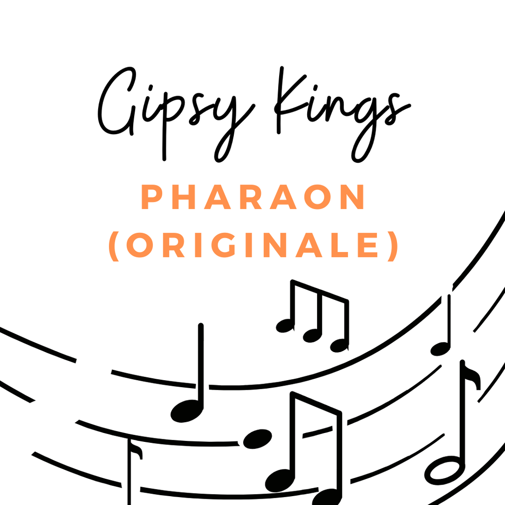 Gipsy Kings - Pharaon (Original)